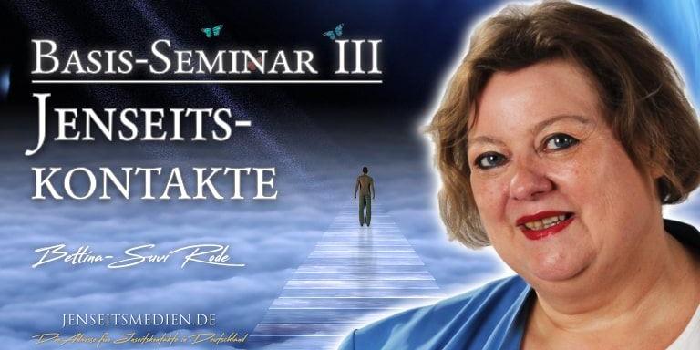 Basis-Seminar III - Jenseitskontakte